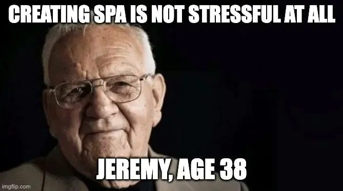 Jeremy, a 38 year-old developer that looks 80